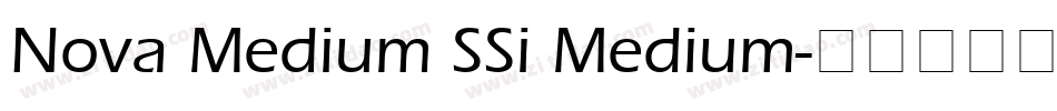 Nova Medium SSi Medium字体转换